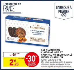 Intermarché Express Michel chatillon les florentins chocolat noir et caramel au beurre salé offre