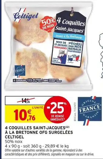 Intermarché Express Celtigel 4 coquilles saint-jacques à la bretonne ofg surgelées offre