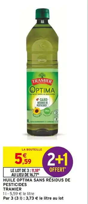 Intermarché Express Tramier huile optima sans résidus de pesticides offre
