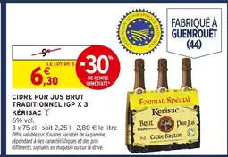 Intermarché Express Kérisac cidre pur jus brut traditionnel igp x3 offre