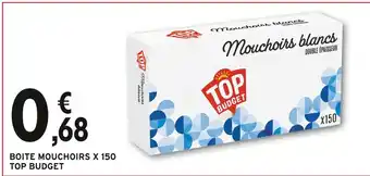 Intermarché Express Top budget boite mouchoirs x 150 offre