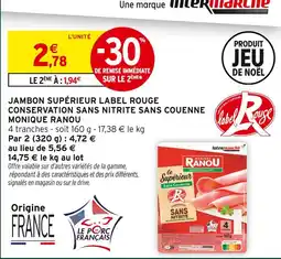 Intermarché Express Monique ranou jambon supérieur label rouge conservation sans nitrite sans couenne offre