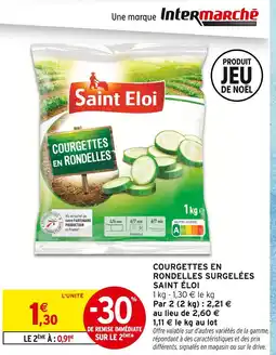 Intermarché Express Saint eloi courgettes en rondelles surgelées offre