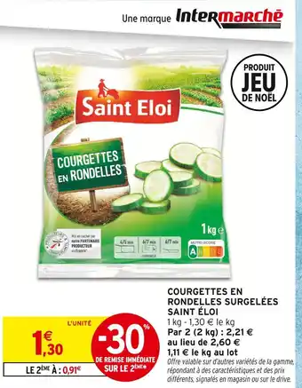 Intermarché Express Saint eloi courgettes en rondelles surgelées offre