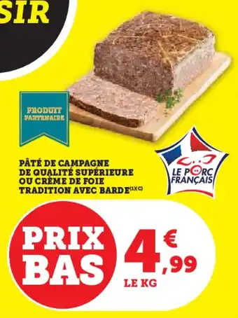 U Express Pâté de campagne de qualité supérieure ou crème de foie tradition avec barde offre