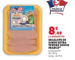 U Express Escalope de dinde extra tendre douce france offre