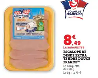 U Express Escalope de dinde extra tendre douce france offre