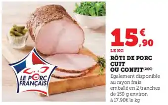 U Express Rôti de porc cuit ou confit offre
