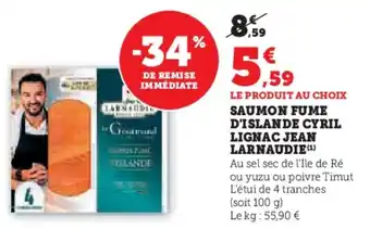 U Express Saumon fume d'islande cyril lignac jean larnaudie offre