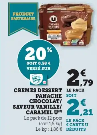 U Express Cremes dessert panache chocolat saveur vanille caramel u offre