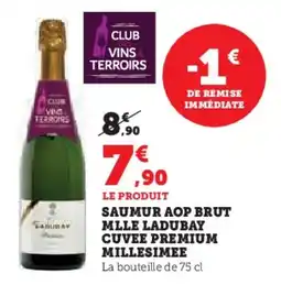 U Express Saumur aop brut mlle ladubay cuvee premium millesimee offre