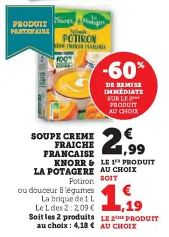 U Express Soupe creme fraiche francaise knorr & potagere offre