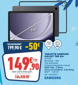 Bureau Vallée Samsung tablette galaxy tab a9+ offre