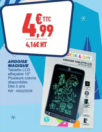 Bureau Vallée Ardoise magique offre