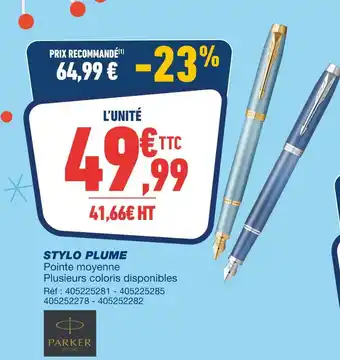 Bureau Vallée Parker stylo plume offre