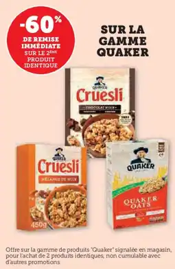 Hyper U Sur la gamme quaker offre