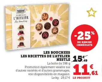 Hyper U Les bouchees les recettes de l'atelier nestle offre