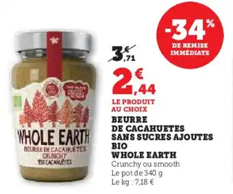 Hyper U Beurre de cacahuetes sans sucres ajoutes bio whole earth offre