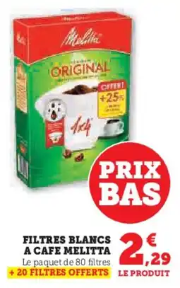 Hyper U Filtres blancs a cafe melitta offre