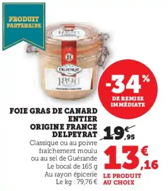 Hyper U Foie gras de canard entier origine france delpeyrat offre