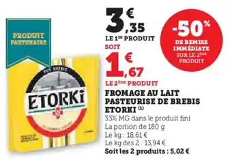 Hyper U Fromage au lait pasteurise de brebis etorki offre