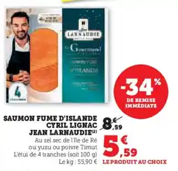 Hyper U Saumon fume d'islande cyril lignac jean larnaudie offre