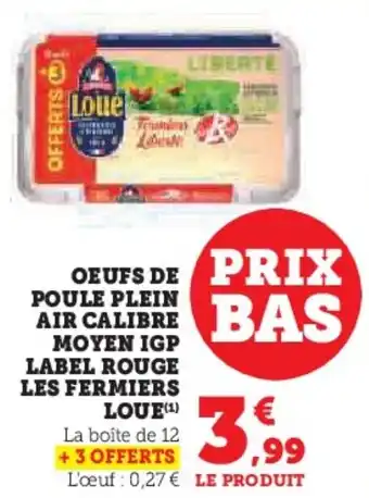 Hyper U Oeufs de prix air calibre moyen igp label rouge les fermiers loue offre