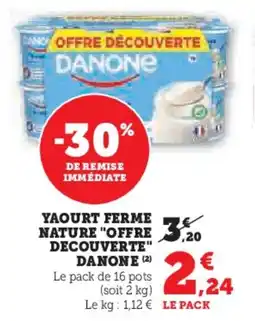 Hyper U Yaourt ferme nature offre decouverte danone offre