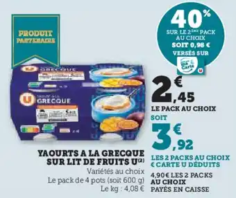 Hyper U Yaourts a la grecque sur lit de fruits u offre