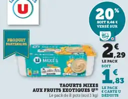 Hyper U Yaourts mixes aux fruits exotiques u offre