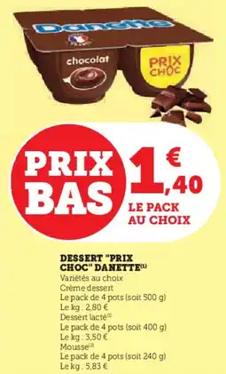 Hyper U Dessert prix choc danette offre
