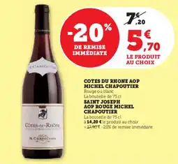 Hyper U Cotes du rhone aop michel chapoutier offre