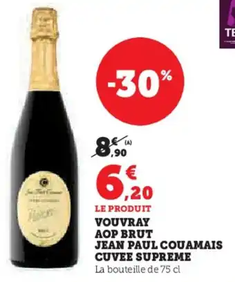 Hyper U Vouvray aop brut jean paul couamais cuvee supreme offre