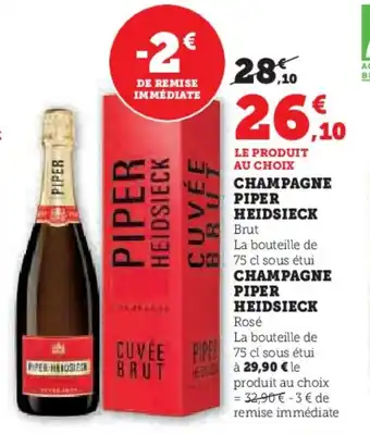 Hyper U Champagne piper heidsieck offre