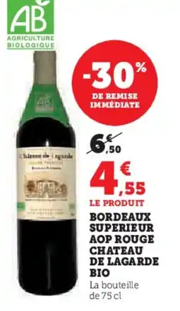 Hyper U Bordeaux superieur aop rouge chateau de lagarde bio offre