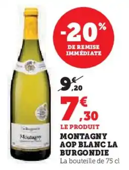 Hyper U Montagny aop blanc la burgondie offre