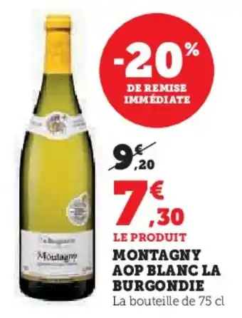 Hyper U Montagny aop blanc la burgondie offre