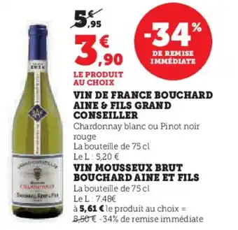 Hyper U Vin de france bouchard aine & fils grand conseiller offre