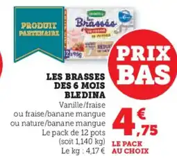 Hyper U Les brasses des 6 mois bledina offre