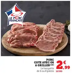 Hyper U Porc cote avec os a griller offre
