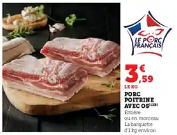 Hyper U Porc poitrine avec os offre