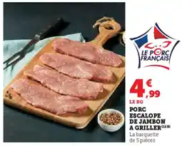 Hyper U Porc escalope de jambon a griller offre
