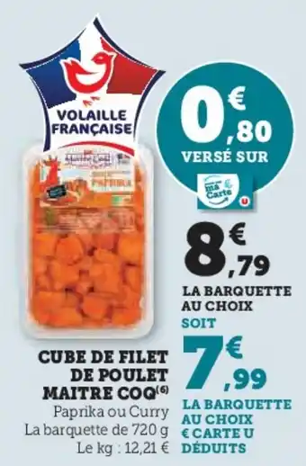 Hyper U Cube de filet de poulet maitre coq offre
