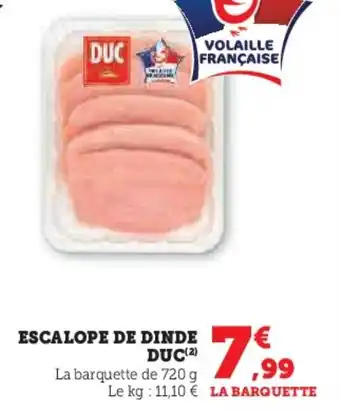 Hyper U Escalope de dinde duc offre