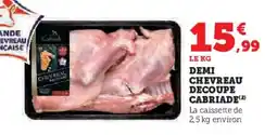Hyper U Demi chevreau decoupe cabriade offre