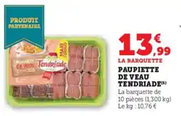 Hyper U Paupiette de veau tendriade offre