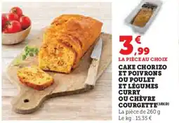 Hyper U Cake chorizo et poivrons ou poulet et légumes curry ou chèvre courgette offre