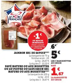 Hyper U Jambon sec de savoie offre