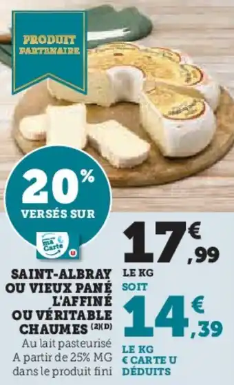 Hyper U Saint-albray ou vieux pané l'affiné ou véritable chaumes offre