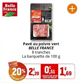 Coccimarket Pavé au poivre vert belle france offre